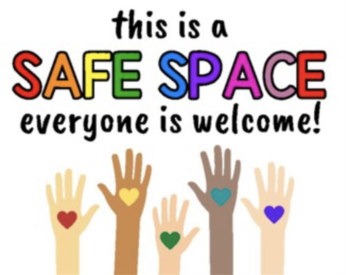 This is a safe space, everyone is welcome