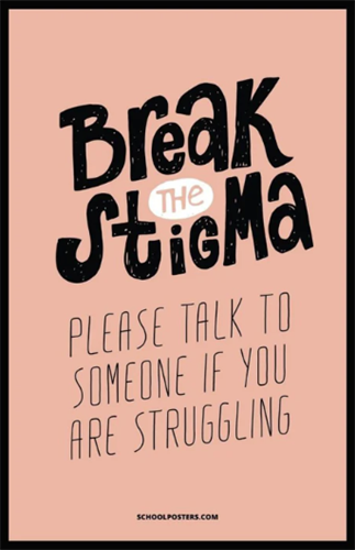 Break the Stigma. Please talk to someone if you are struggling.
